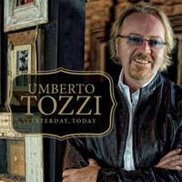 Umberto Tozzi - Yesterday, Today